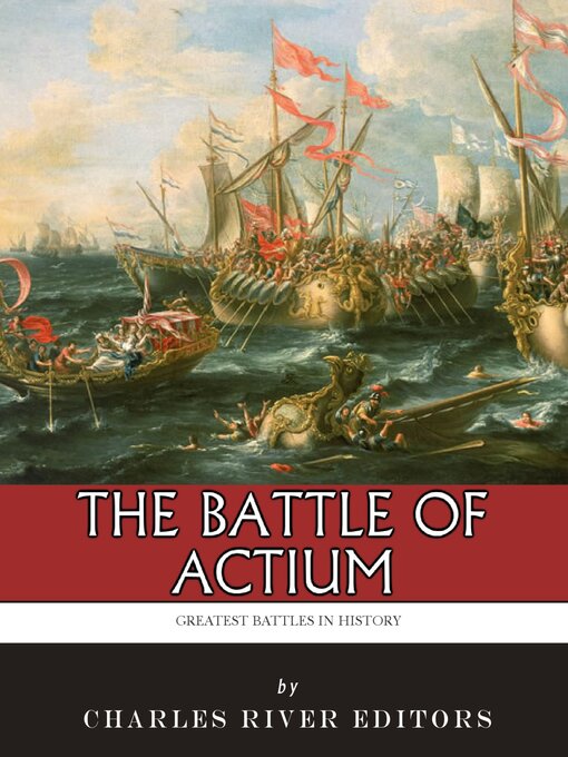 Title details for The Battle of Actium by Charles River Editors - Available